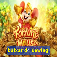 baixar d4 sewing